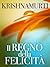 Il Regno della Felicità