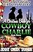 A Christmas Bride for Cowboy Charlie (The Mail Order Brides of Haven, Arizona Series)