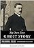 My Own True Ghost Story: Paranormal Parlor, A Weiser Books Collection