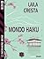 Mondo Haiku: Scrivere bene 2 (Scuola di scrittura Scrivere bene) (Italian Edition)