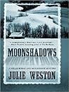 Moonshadows (A Nellie Burns and Moonshine Mystery #1)