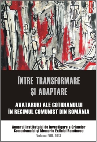 Între transformare și adaptare: avataruri ale cotidianului în regimul comunist din România