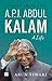 A.P.J. Abdul Kalam by Arun Tiwari