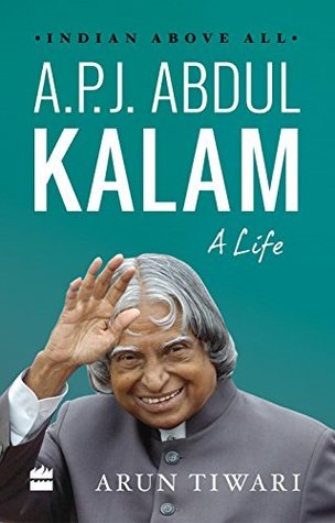 A.P.J. Abdul Kalam: A Life (Kindle Edition)