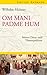 Om mani padme hum: Meine China- und Tibetexpedition (Edition Erdmann) (German Edition)