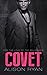 COVET (For the Love of the Billionaire #3)