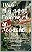 TWA Flight 800 Enigma of an Accident: Did the Ignition of JET -A Fumes by Frayed Wiring cause the Center Wing Tank Explosion Revised 30th Anniversary Edition