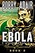 Ebola K 3 (Ebola K, #3)