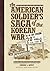 An American Soldier's Saga ...