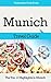 Munich Travel Guide: The Top 10 Highlights in Munich (Globetrotter Guide Books)