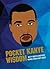 Pocket Kanye Wi$dom
