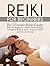 Reiki for Beginners: The Ul...