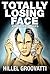 Totally Losing Face and Other Stories by Hillel Groovatti