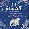 Three Amazing Things About You by Jill Mansell