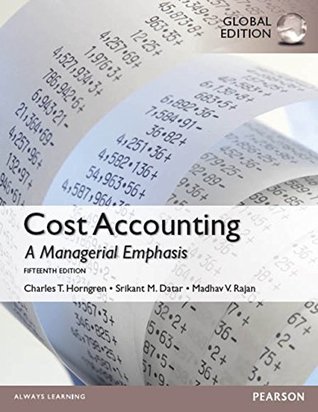 Cost Accounting, Global Edition (Kindle Edition)