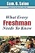 What Every Freshman Needs To Know (Students Self Help Book Series (SSHBS) 8)