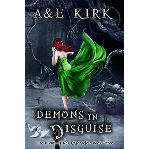 Demons In Disguise Divinicus Nex Chronicles 3 By A Kirk