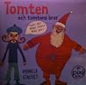 Tomten och tomtens bror by Pernilla Stalfelt Tomten och tomtens bror by Pernilla Stalfelt