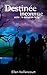 Destinée inconnue (French Edition)