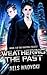 Weathering the Past (The Va...