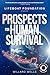 Prospects for Human Survival