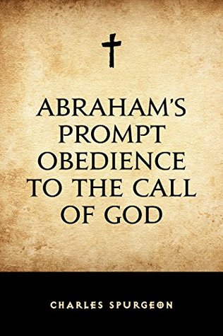 Abraham's Prompt Obedience to the Call of God