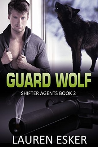 Guard Wolf (Shifter Agents, #2)