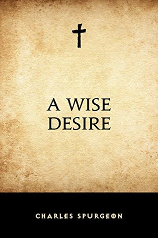 A Wise Desire