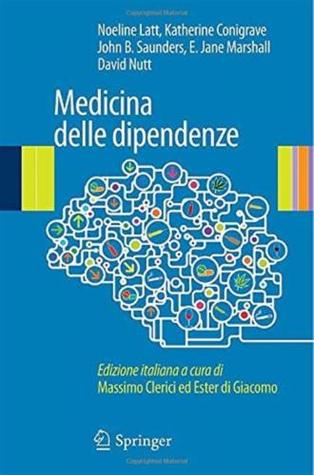 Medicina delle dipendenze (Italian Edition)
