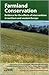 Farmland Conservation: Evidence for the effects of interventions in northern and western Europe (Synopses of Conservation Evidence) (Vol)