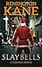 Slay Bells by Remington Kane