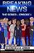 Breaking News The Series - ...