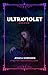 Ultraviolet (Ultraviolet, #1)