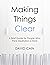 Making Things Clear