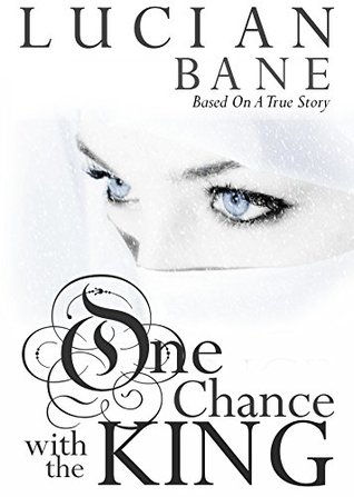 One Chance with the King (Kindle Edition)