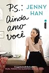 P.S. Ainda Amo Você by Jenny Han