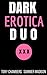 DARK EROTICA DUO by Tory Chambers