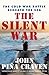 The Silent War by John Pina Craven The Silent War by John Pina Craven