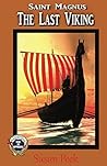 Saint Magnus, The Last Viking by Susan Peek Saint Magnus, The Last Viking by Susan Peek