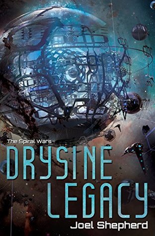 Drysine Legacy (The Spiral Wars, #2)