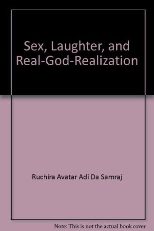 Sex, Laughter, and Real-God-Realization (Audio Cassette)