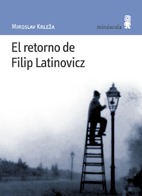 Portada de El retorno de Filip Latinovicz, de Miroslav Krleža