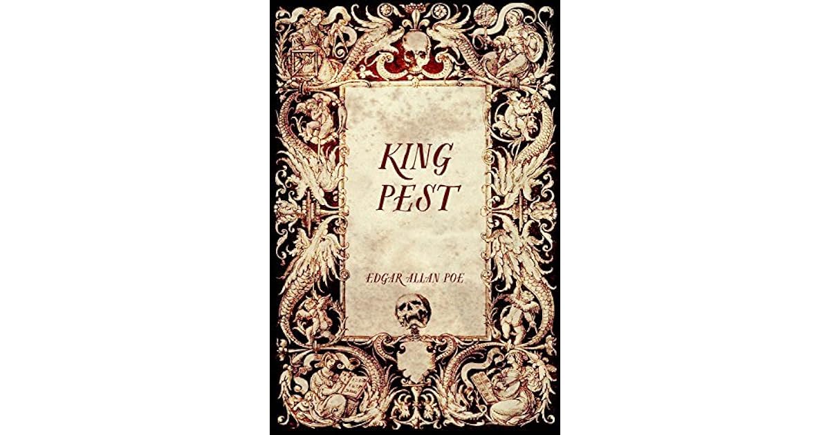 King Pest by Edgar Allan Poe