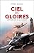 Ciel de gloires: Histoire d...