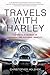 Travels with Harley: Journe...