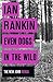 Even Dogs in the Wild by Ian Rankin