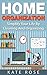 Home Organization: Simplify...