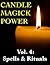 Candle Magick Power, Vol. 4: Spells and Rituals