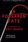 A Forsaken Fate (A Beautiful Fate, # 4)