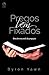 Pregos Bem Fixados by Byron Forrest Yawn